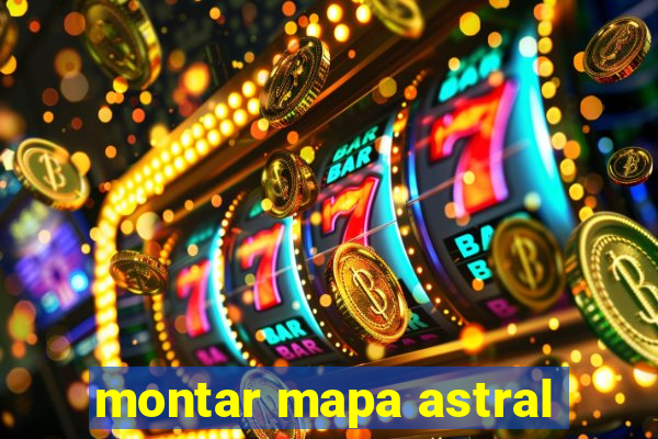 montar mapa astral